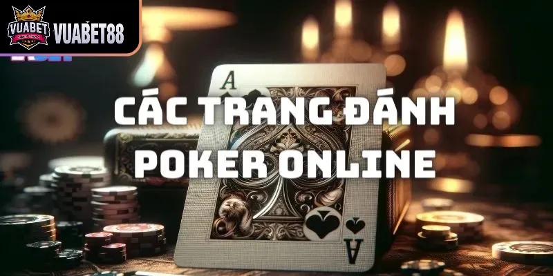 Tổng hợp các trang đánh Poker online uy tín